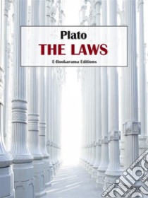 The Laws. E-book. Formato EPUB ebook di Plato