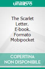 The Scarlet Letter. E-book. Formato Mobipocket ebook di  Nathaniel Hawthorne