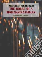 The House of a Thousand Candles. E-book. Formato EPUB ebook