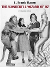 The Wonderful Wizard of Oz. E-book. Formato EPUB ebook di L. Frank Baum