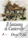 Il fantasma di Canterville . E-book. Formato Mobipocket ebook