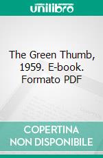 The Green Thumb, 1959. E-book. Formato PDF ebook di Colorado Forestry