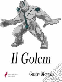 Il Golem . E-book. Formato Mobipocket ebook di Gustav Meyrink