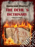 The Devil&apos;s Dictionary. E-book. Formato EPUB ebook