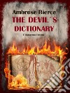 The Devil&apos;s Dictionary. E-book. Formato EPUB ebook