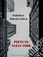 Poeta en Nueva York. E-book. Formato EPUB ebook