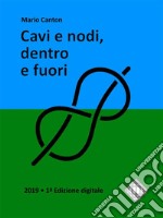 Cavi e nodi, dentro e fuori. E-book. Formato Mobipocket ebook