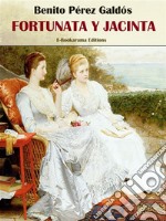 Fortunata y Jacinta. E-book. Formato EPUB ebook