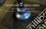 Costruire in Terra CrudaPercorsi didattici per gli Istituti Tecnici. E-book. Formato Mobipocket