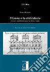 Filarete e la città idealePolitica e architettura nel primo Rinascimento. E-book. Formato EPUB ebook