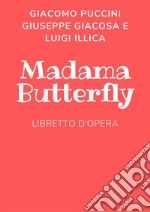 Madama Butterfly. E-book. Formato Mobipocket ebook