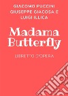 Madama Butterfly. E-book. Formato Mobipocket ebook di Giacomo Puccini