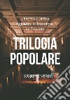 Trilogia popolareRigoletto, Il Trovatore, La Traviata. E-book. Formato Mobipocket ebook