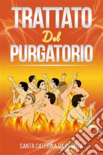 Trattato del Purgatorio. E-book. Formato EPUB ebook