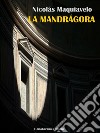 La Mandrágora. E-book. Formato EPUB ebook