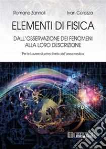 Elementi di Fisica. Per le lauree di primo livello dell'area medica. E-book. Formato PDF ebook di Romano Zannoli