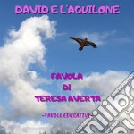 David e l'aquilonefavola di Teresa Averta. E-book. Formato EPUB ebook