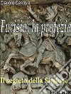 Furisia, la profeziaIl Segreto nella Sindone. E-book. Formato PDF ebook