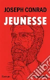 JeunesseÉdition Intégrale. E-book. Formato Mobipocket ebook di Joseph Conrad