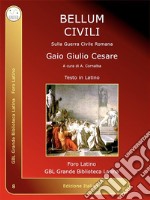 Bellum CiviliSulla Guerra Civile Romana. E-book. Formato EPUB ebook