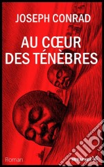 Au cœur des ténèbresÉdition Intégrale. E-book. Formato Mobipocket ebook