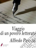 Viaggio di un povero letterato. E-book. Formato Mobipocket ebook