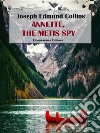 Annette, the Metis Spy. E-book. Formato EPUB ebook di Joseph Edmund Collins