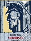 Germinal. E-book. Formato EPUB ebook di Émile Zola
