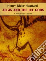 Allan and the Ice Gods. E-book. Formato EPUB ebook