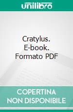 Cratylus. E-book. Formato PDF ebook di Plato