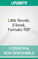 Little Novels. E-book. Formato PDF ebook di Wilkie Collins