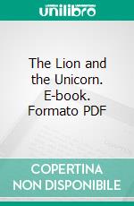 The Lion and the Unicorn. E-book. Formato PDF ebook di Richard Harding Davis