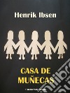 Casa de muñecas. E-book. Formato EPUB ebook di Henrik Ibsen
