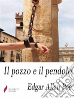 Il pozzo e il pendolo . E-book. Formato Mobipocket ebook