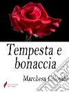 Tempesta e bonaccia Un romanzo senza eroi . E-book. Formato Mobipocket ebook di Marchesa Colombi 