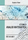 Lezioni di Analisi Matematica. E-book. Formato PDF ebook di Daniele Ritelli
