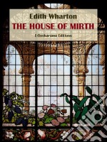 The House of Mirth. E-book. Formato EPUB ebook