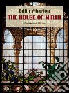 The House of Mirth. E-book. Formato EPUB ebook di Edith Wharton