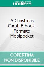 A Christmas Carol. E-book. Formato Mobipocket ebook