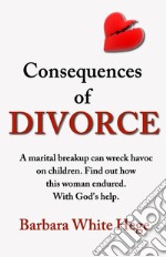 Consequences of Divorce. E-book. Formato EPUB ebook