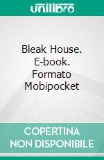 Bleak House. E-book. Formato Mobipocket ebook