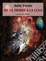 De la Tierra a la Luna. E-book. Formato EPUB ebook