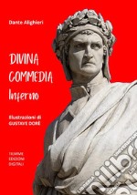 Divina Commedia. InfernoIllustrazioni di Gustave Dorè. E-book. Formato Mobipocket ebook