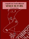 Venus in Furs. E-book. Formato EPUB ebook di Leopold von Sacher-Masoch