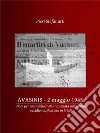 Avasinis, 2 maggio 1945Note per una bibliografia ragionata sull’ultimo eccidio nazifascista in Friuli. E-book. Formato Mobipocket ebook