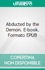 Abducted by the Demon. E-book. Formato EPUB ebook