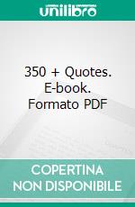 350 + Quotes. E-book. Formato PDF ebook