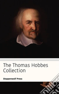 The Thomas Hobbes Collection. E-book. Formato EPUB ebook