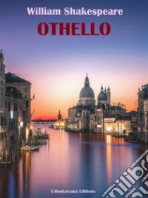 Othello. E-book. Formato EPUB ebook di William Shakespeare