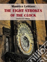 The Eight Strokes of the Clock. E-book. Formato EPUB ebook